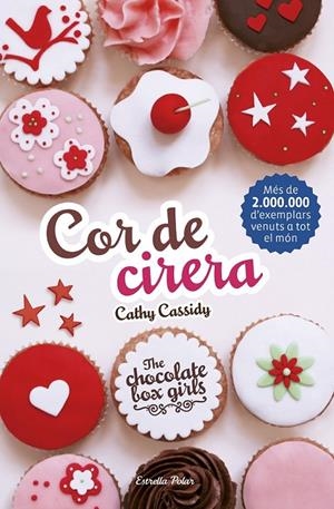 COR DE CIRERA THE CHOCOLATE BOX GIRLS 1.   | 9788416522354 | CATHY CASSIDY | Llibreria Ombra | Llibreria online de Rubí, Barcelona | Comprar llibres en català i castellà online