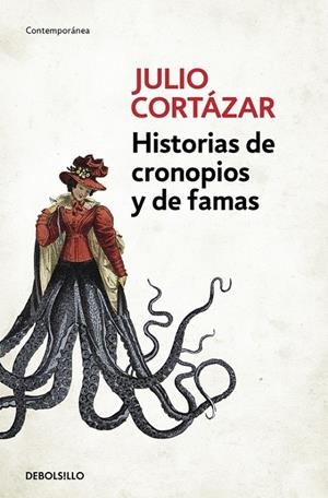 HISTORIAS DE CRONOPIOS Y DE FAMAS | 9788466331890 | CORTAZAR, JULIO | Llibreria Ombra | Llibreria online de Rubí, Barcelona | Comprar llibres en català i castellà online