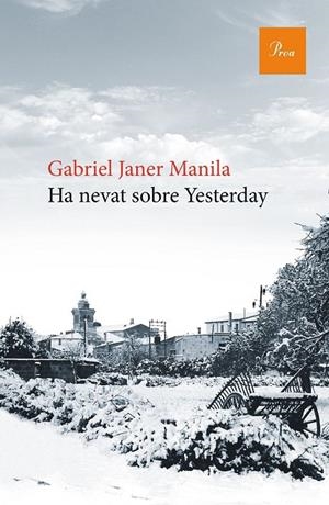 HA NEVAT SOBRE YESTERDAY | 9788475886176 | GABRIEL JANER MANILA | Llibreria Ombra | Llibreria online de Rubí, Barcelona | Comprar llibres en català i castellà online