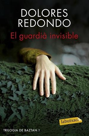 EL GUARDIÀ INVISIBLE | 9788416600038 | DOLORES REDONDO | Llibreria Ombra | Llibreria online de Rubí, Barcelona | Comprar llibres en català i castellà online