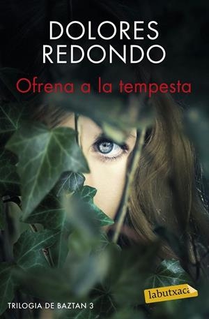 OFRENA A LA TEMPESTA | 9788416600052 | DOLORES REDONDO | Llibreria Ombra | Llibreria online de Rubí, Barcelona | Comprar llibres en català i castellà online