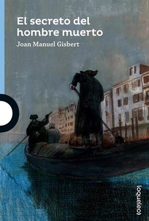 EL SECRETO DEL HOMBRE MUERTO | 9788491221326 | GISBERT, JOAN MANUEL | Llibreria Ombra | Llibreria online de Rubí, Barcelona | Comprar llibres en català i castellà online
