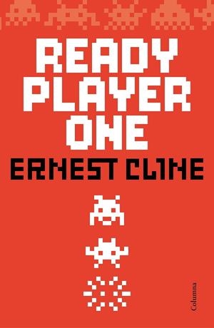 READY PLAYER ONE | 9788466420921 | ERNEST CLINE | Llibreria Ombra | Llibreria online de Rubí, Barcelona | Comprar llibres en català i castellà online