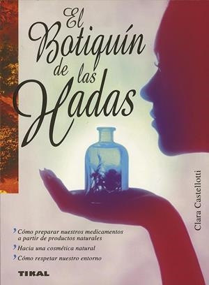 EL BOTIQUÍN DE LAS HADAS | 9788430595990 | CASTELLOTTI, CLARA | Llibreria Ombra | Llibreria online de Rubí, Barcelona | Comprar llibres en català i castellà online