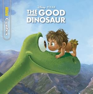 THE GOOD DINOSAUR. MINICONTES | 9788416520763 | DISNEY | Llibreria Ombra | Llibreria online de Rubí, Barcelona | Comprar llibres en català i castellà online