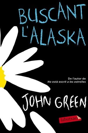BUSCANT L'ALASKA | 9788416600250 | JOHN GREEN | Llibreria Ombra | Llibreria online de Rubí, Barcelona | Comprar llibres en català i castellà online