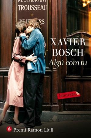 ALGÚ COM TU | 9788416600335 | XAVIER BOSCH | Llibreria Ombra | Llibreria online de Rubí, Barcelona | Comprar llibres en català i castellà online