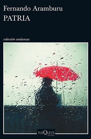 PATRIA | 9788490663196 | FERNANDO ARAMBURU | Llibreria Ombra | Llibreria online de Rubí, Barcelona | Comprar llibres en català i castellà online