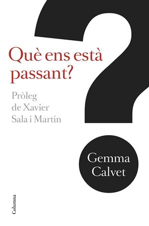 QUÈ ENS ESTÀ PASSANT? | 9788466421256 | GEMMA CALVET I BAROT | Llibreria Ombra | Llibreria online de Rubí, Barcelona | Comprar llibres en català i castellà online