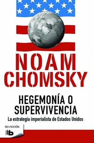HEGEMONÍA O SUPERVIVENCIA | 9788490702260 | CHOMSKY, NOAM | Llibreria Ombra | Llibreria online de Rubí, Barcelona | Comprar llibres en català i castellà online