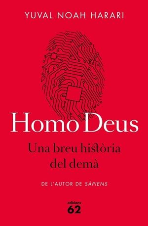 HOMO DEUS. UNA BREU HISTÒRIA DEL DEMÀ | 9788429775273 | YUVAL NOAH HARARI | Llibreria Ombra | Llibreria online de Rubí, Barcelona | Comprar llibres en català i castellà online