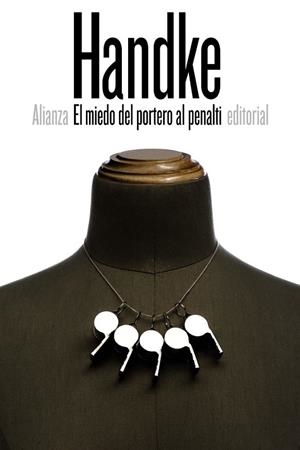 EL MIEDO DEL PORTERO AL PENALTI | 9788491041740 | HANDKE, PETER | Llibreria Ombra | Llibreria online de Rubí, Barcelona | Comprar llibres en català i castellà online