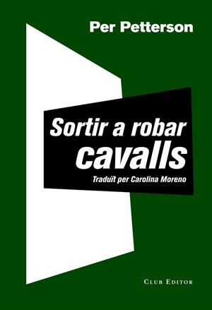 SORTIR A ROBAR CAVALLS | 9788473292030 | PETTERSON, PER | Llibreria Ombra | Llibreria online de Rubí, Barcelona | Comprar llibres en català i castellà online