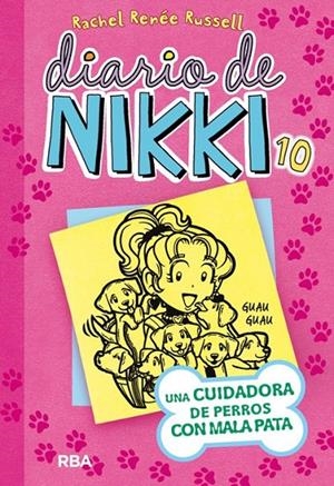 DIARIO DE NIKKI 10. UNA CUIDADORA DE PERROS CON MALA PATA | 9788427210134 | RUSSELL , RACHEL RENEE | Llibreria Ombra | Llibreria online de Rubí, Barcelona | Comprar llibres en català i castellà online