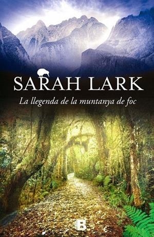 LA LLEGENDA DE LA MUNTANYA DE FOC | 9788466659109 | LARK, SARAH | Llibreria Ombra | Llibreria online de Rubí, Barcelona | Comprar llibres en català i castellà online
