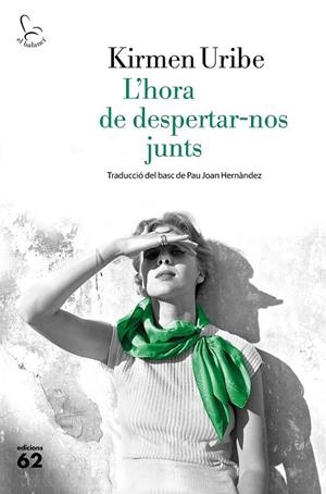 L'HORA DE DESPERTAR-NOS JUNTS | 9788429775280 | KIRMEN URIBE | Llibreria Ombra | Llibreria online de Rubí, Barcelona | Comprar llibres en català i castellà online