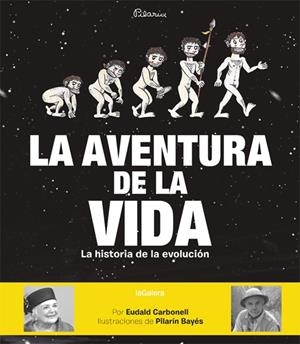 LA AVENTURA DE LA VIDA | 9788424656881 | CARBONELL, EUDALD | Llibreria Ombra | Llibreria online de Rubí, Barcelona | Comprar llibres en català i castellà online