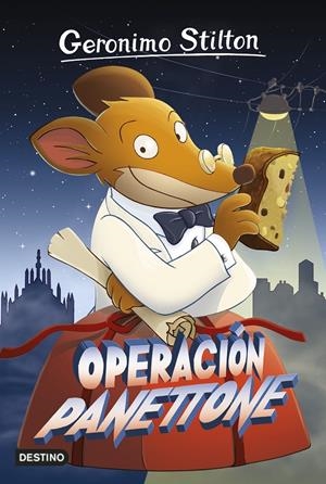 OPERACIÓN PANETTONE 63 | 9788408161332 | GERONIMO STILTON | Llibreria Ombra | Llibreria online de Rubí, Barcelona | Comprar llibres en català i castellà online
