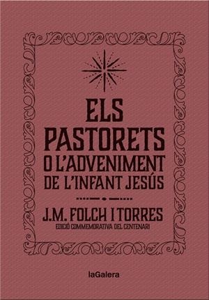 ELS PASTORETS O L'ADVENIMENT DE L'INFANT JESÚS | 9788424658892 | FOLCH I TORRES, JOSEP MARIA | Llibreria Ombra | Llibreria online de Rubí, Barcelona | Comprar llibres en català i castellà online