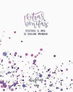 LETRAS BONITAS | 9788416497577 | THREEFEELINGS | Llibreria Ombra | Llibreria online de Rubí, Barcelona | Comprar llibres en català i castellà online