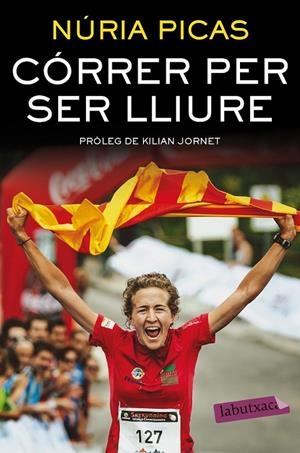 CÓRRER PER SER LLIURE | 9788416600526 | NÚRIA PICAS I ALBETS | Llibreria Ombra | Llibreria online de Rubí, Barcelona | Comprar llibres en català i castellà online