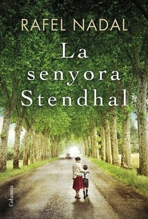 LA SENYORA STENDHAL | 9788466422017 | NADAL, RAFEL | Llibreria Ombra | Llibreria online de Rubí, Barcelona | Comprar llibres en català i castellà online