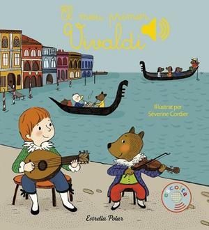 EL MEU PRIMER VIVALDI | 9788491370277 | CORDIER, SEVERINE | Llibreria Ombra | Llibreria online de Rubí, Barcelona | Comprar llibres en català i castellà online