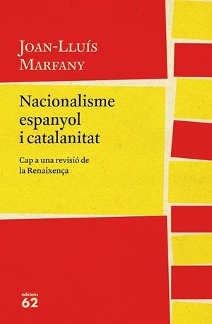 NACIONALISME ESPANYOL I CATALANITAT | 9788429775617 | MARFANY, JOAN LLUÍS | Llibreria Ombra | Llibreria online de Rubí, Barcelona | Comprar llibres en català i castellà online