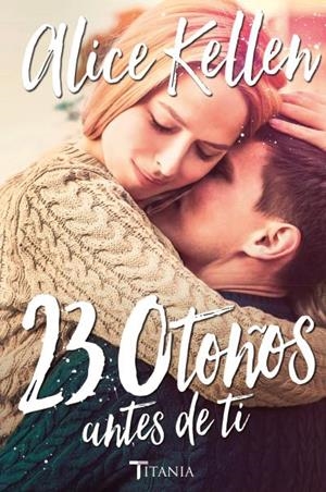 23 OTOÑOS ANTES DE TI | 9788416327249 | ALICE KELLER | Llibreria Ombra | Llibreria online de Rubí, Barcelona | Comprar llibres en català i castellà online