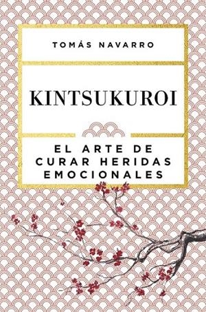KINTSUKUROI | 9788408168010 | TOMÁS NAVARRO | Llibreria Ombra | Llibreria online de Rubí, Barcelona | Comprar llibres en català i castellà online