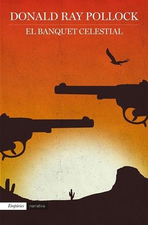 EL BANQUET CELESTIAL | 9788416367962 | DONALD RAY POLLOCK | Llibreria Ombra | Llibreria online de Rubí, Barcelona | Comprar llibres en català i castellà online