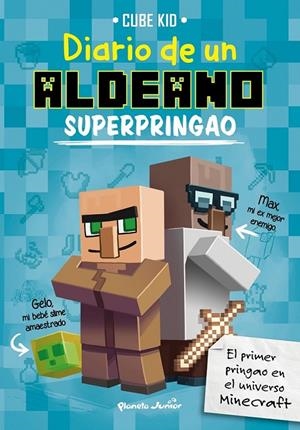 MINECRAFT. DIARIO DE UN ALDEANO SUPERPRINGAO 2 | 9788408169307 | CUBE KID | Llibreria Ombra | Llibreria online de Rubí, Barcelona | Comprar llibres en català i castellà online