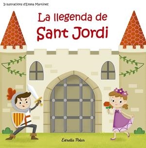 LA LLEGENDA DE SANT JORDI | 9788491371625 | EMMA MARTÍNEZ | Llibreria Ombra | Llibreria online de Rubí, Barcelona | Comprar llibres en català i castellà online