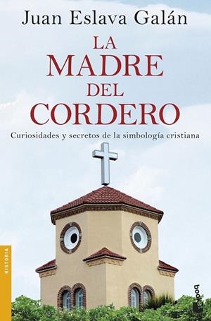 LA MADRE DEL CORDERO | 9788408170433 | ESLAVA GALÁN, JUAN  | Llibreria Ombra | Llibreria online de Rubí, Barcelona | Comprar llibres en català i castellà online