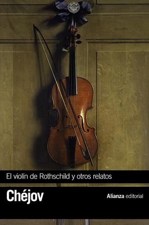 EL VIOLÍN DE ROTHSCHILD Y OTROS RELATOS | 9788491047001 | CHÉJOV, ANTÓN | Llibreria Ombra | Llibreria online de Rubí, Barcelona | Comprar llibres en català i castellà online