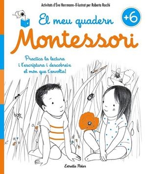 EL MEU QUADERN MONTESSORI +6 | 9788491371755 | ÈVE HERRMANN/ROBERTA ROCCHI | Llibreria Ombra | Llibreria online de Rubí, Barcelona | Comprar llibres en català i castellà online