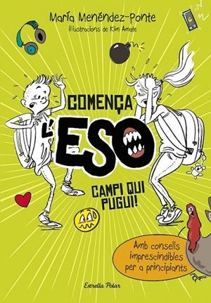 COMENÇA L'ESO. CAMPI QUI PUGUI! | 9788491372714 | MARÍA MENÉNDEZ-PONTE CRUZAT | Llibreria Ombra | Llibreria online de Rubí, Barcelona | Comprar llibres en català i castellà online