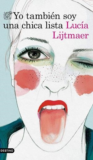 YO TAMBIÉN SOY UNA CHICA LISTA | 9788423352357 | LUCÍA LIJTMAER | Llibreria Ombra | Llibreria online de Rubí, Barcelona | Comprar llibres en català i castellà online