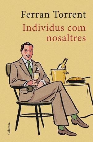 INDIVIDUS COM NOSALTRES | 9788466422642 | FERRAN TORRENT | Llibreria Ombra | Llibreria online de Rubí, Barcelona | Comprar llibres en català i castellà online