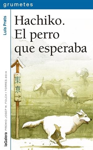 HACHIKO. EL PERRO QUE ESPERABA | 9788424659752 | PRATS, LUIS | Llibreria Ombra | Llibreria online de Rubí, Barcelona | Comprar llibres en català i castellà online