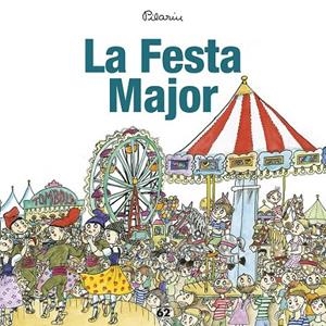 LA FESTA MAJOR | 9788429775976 | PILARÍN BAYÉS | Llibreria Ombra | Llibreria online de Rubí, Barcelona | Comprar llibres en català i castellà online