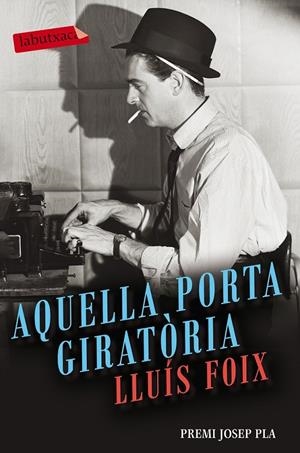 AQUELLA PORTA GIRATÒRIA | 9788416600977 | LLUÍS FOIX CARNICÉ | Llibreria Ombra | Llibreria online de Rubí, Barcelona | Comprar llibres en català i castellà online