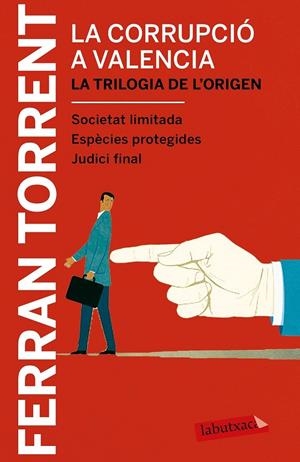 LA CORRUPCIÓ A VALÈNCIA. LA TRILOGIA DE L'ORIGEN | 9788417031039 | FERRAN TORRENT | Llibreria Ombra | Llibreria online de Rubí, Barcelona | Comprar llibres en català i castellà online