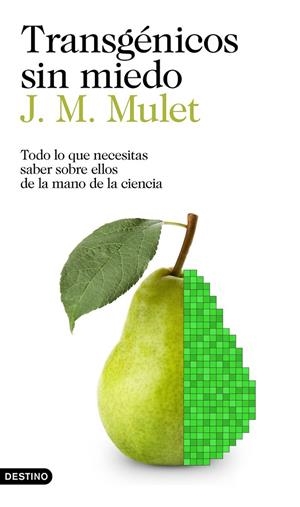 TRANSGÉNICOS SIN MIEDO | 9788423352425 | MULET, J.M. | Llibreria Ombra | Llibreria online de Rubí, Barcelona | Comprar llibres en català i castellà online