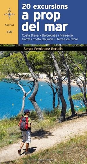 20 EXCURSIONS A PROP DEL MAR | 9788490346099 | FERNÁNDEZ BERTOLÍN, SERGIO | Llibreria Ombra | Llibreria online de Rubí, Barcelona | Comprar llibres en català i castellà online