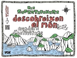 ELS SUPERTAFANERS DESCOBREIXEN EL MÓN | 9788499742533 | LAROUSSE EDITORIAL | Llibreria Ombra | Llibreria online de Rubí, Barcelona | Comprar llibres en català i castellà online