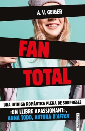 FAN TOTAL | 9788416716432 | GEIGER, A.V. | Llibreria Ombra | Llibreria online de Rubí, Barcelona | Comprar llibres en català i castellà online