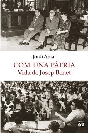 COM UNA PÀTRIA. VIDA DE JOSEP BENET | 9788429775549 | AMAT, JORDI | Llibreria Ombra | Llibreria online de Rubí, Barcelona | Comprar llibres en català i castellà online
