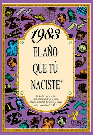 1983: EL AÑO QUE TÚ NACIESTE | 9788489589520 | COLLADO BASCOMPTE, ROSA | Llibreria Ombra | Llibreria online de Rubí, Barcelona | Comprar llibres en català i castellà online