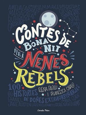 1 CONTES DE BONA NIT PER A NENES REBELS | 9788491373377 | FAVILLI, ELENA/CAVALLO, FRANCESCA | Llibreria Ombra | Llibreria online de Rubí, Barcelona | Comprar llibres en català i castellà online